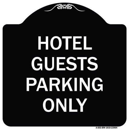 Hotel Guest Parking Only Heavy-Gauge Aluminum Architectural Sign, 18 X 18, BW-1818-23904